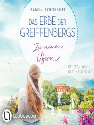 cover image of Zu neuen Ufern--Das Erbe der Greiffenbergs, Teil 2 (Ungekürzt)